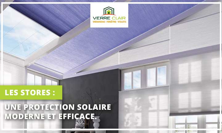 Les stores, une protection solaire efficace pour votre maison