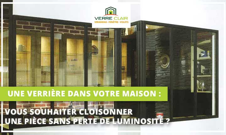 Comment faire installer une verrière dans votre maison